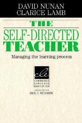 The Self-Directed Teacher: Managing the Learning Process (Cambridge Language Education)