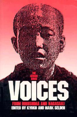 The Atomic Bomb: Voices from Hiroshima and Nagasaki (Paperback)