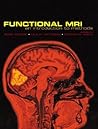 Functional MRI: An Introduction to Methods Functional MRI: An Introduction to Methods