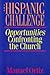 The Hispanic Challenge: Opp...
