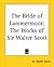 The Bride of Lammermoor by Walter Scott The Bride of Lammermoor by Walter Scott