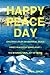 HAPPY PEACE DAY