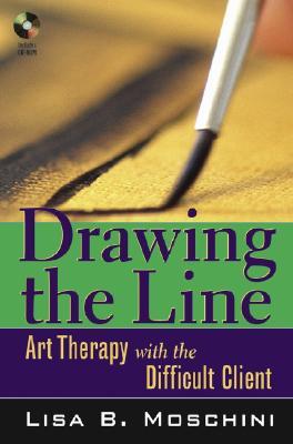 Drawing the Line: Art Therapy with the Difficult Client (Paperback)