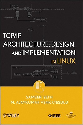 TCP/IP Architecture, Design, and Implementation in Linux (Practitioners)