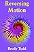 Reversing Motion