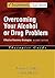 Overcoming Your Alcohol or Drug Problem by Dennis C. Daley