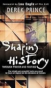 Shaping History Through Prayer And Fasting