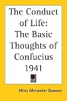 The Conduct of Life: The Basic Thoughts of Confucius 1941