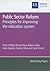 Public Sector Reform: Principles for Improving the Education System (Bedford Way Papers, 30)
