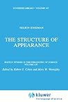The Structure of Appearance (Boston Studies in the Philosophy and History of Science, 53)