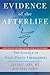 Evidence of the Afterlife: The Science of Near-Death Experiences