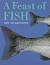 A Feast of Fish by Ian McAndrew