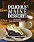 Delicious Maine Desserts by Cynthia Finnemore Simonds