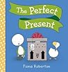The Perfect Present by Fiona Roberton