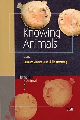 Knowing Animals (Human-Animal Studies, #4)