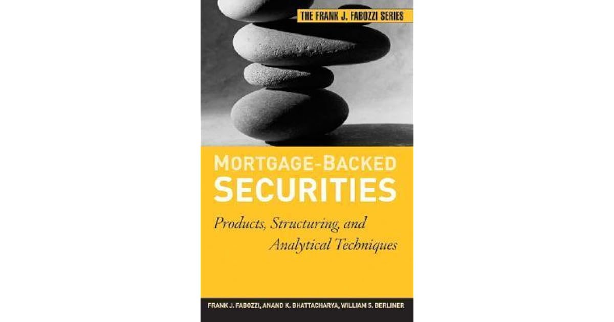MortgageBacked Securities Products, Structuring, and Analytical
