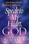 Speak to My Heart...