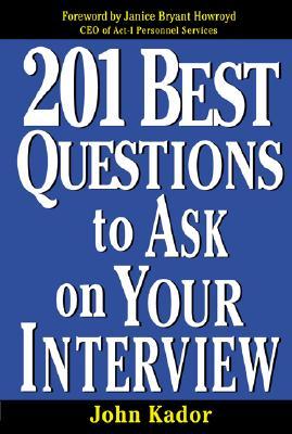 201 Best Questions To Ask On Your Interview (Paperback)