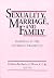 Sexuality, Marriage, and Family: Readings in the Catholic Tradition