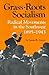 Grass-Roots Socialism: Radi...