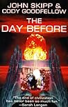 The Day Before by John Skipp The Day Before by John Skipp