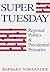 Super Tuesday: Regional Politics and Presidential Primaries