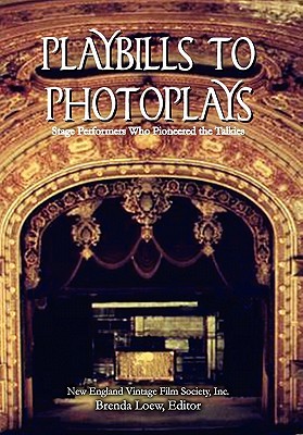 Playbills to Photoplays: Stage Performers Who Pioneered the Talkies