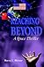 Reaching Beyond: A Space Thriller