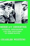 American Deserter: General Eisenhower and the Execution of Eddie Slovik
