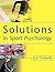 Solutions in Sport Psychology