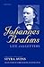 Johannes Brahms: Life and L...