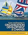 Cases and Exercises in Organization Development & Change