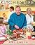 Kitchen Life: Real Food For...