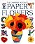 The Usborne Book of Paper Flowers: Kid Kits