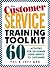 The Customer Service Training Tool Kit