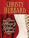 Sage Cane's House of Grace and Favor: A Town Will Only Rise to the Standards of Its Women
