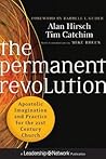 The Permanent Revolution: Apostolic Imagination and Practice for the 21st Century Church (Jossey-Bass Leadership Network Series) The Permanent Revolution: Apostolic Imagination and Practice for the 21st Century Church (Jossey-Bass Leadership Network Series)