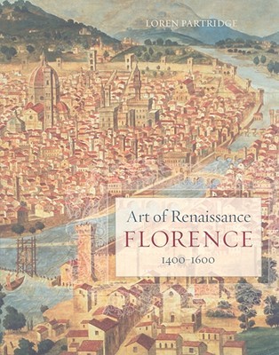 Art of Renaissance Florence, 1400-1600 (Paperback)