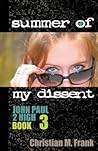 Summer of My Dissent Summer of My Dissent