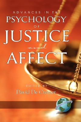 Advances in the Psychology of Justice and Affect (Hardcover)