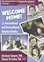 Welcome Home!: An International and Nontraditional Adoption Reader (Haworth Marriage and the Family)