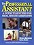 Professional Assistant: A Guide to Success for Real Estate Assistants