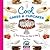 Cool Cakes & Cupcakes: Easy Recipes for Kids to Bake: Easy Recipes for Kids to Bake (Cool Baking)