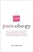 Pornology by Ayn Carrillo-Gailey