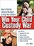 Win Your Child Custody War:...