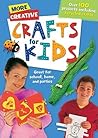 More Creative Crafts for Kids