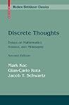 Discrete Thoughts: Essays on Mathematics, Science and Philosophy (Modern Birkhäuser Classics)