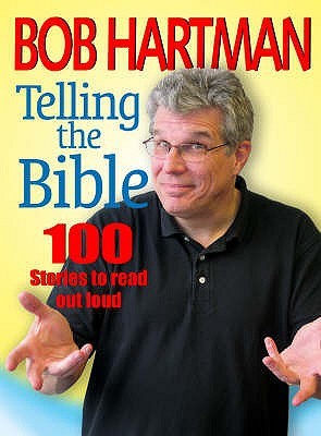Telling the Bible: Over 100 Stories To Read Aloud (Paperback)