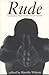 Rude by Rinaldo Walcott