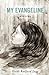 My Evangeline